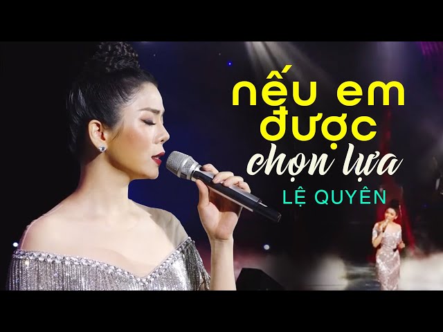 Nghe Lệ Quyên Nếu Em Được Chọn Lựa Gallery 2
