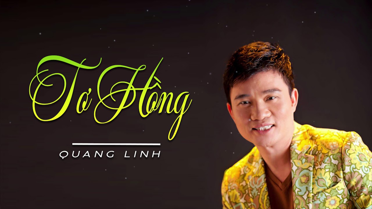 Lời Bài Hát Quang Linh Tơ Hồng Gallery 2