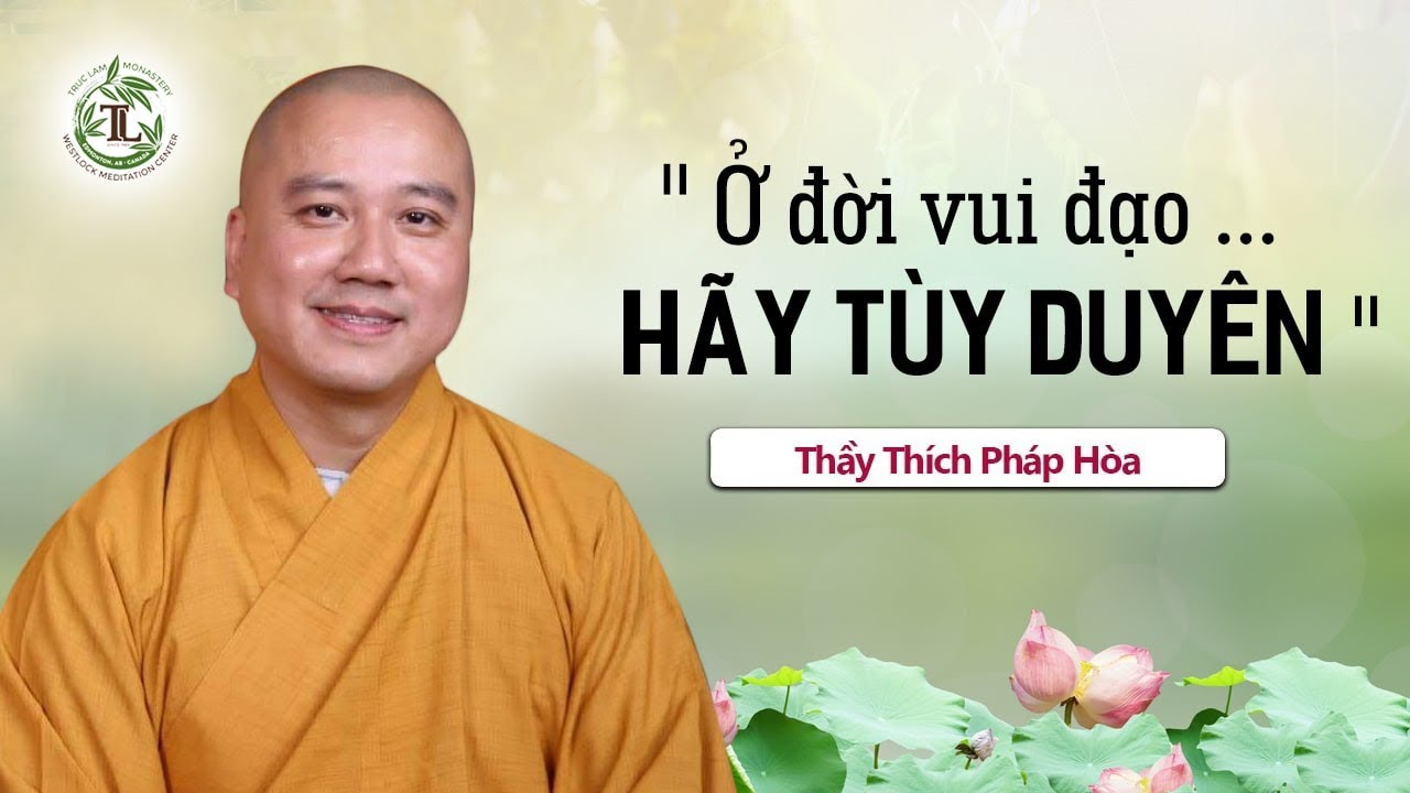 Ở đời vui đạo hãy tùy duyên Gallery 1