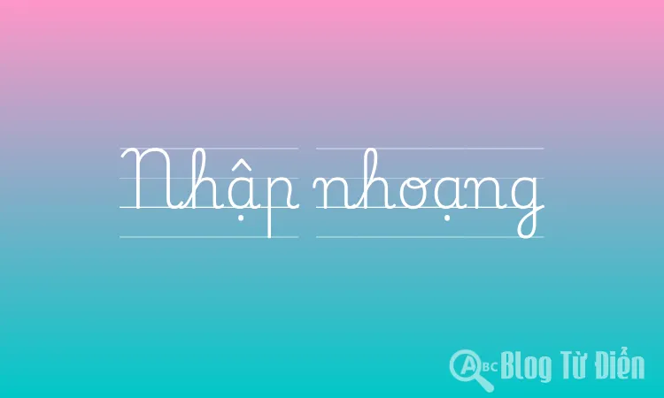 Nhập nhoạng là gì? Gallery 1