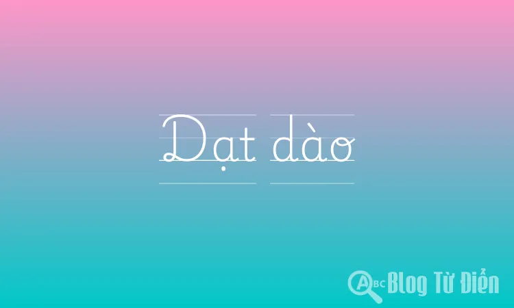 Dạt Dào Nghĩa Là Gì? Gallery 1
