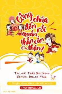Công Chúa Đến Rồi, Quần Thần Cẩn Thận Gallery 1
