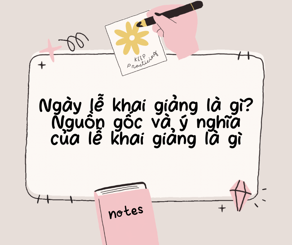 Lễ Khai Giảng Là Gì? Gallery 1