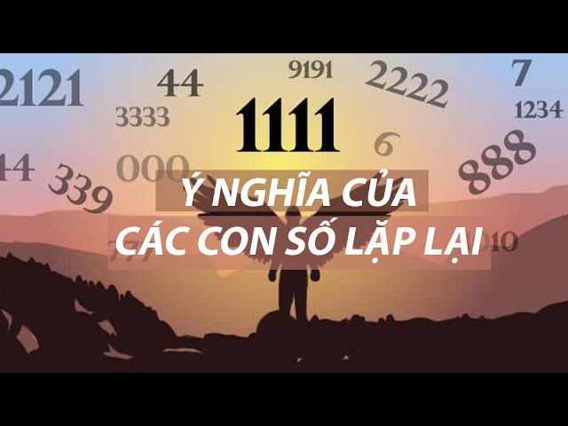 Ý nghĩa của những con số lặp lại Gallery 1