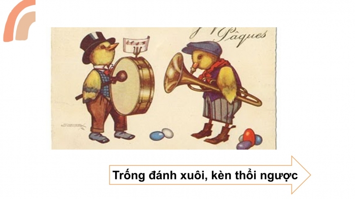 Trống đánh xuôi kèn thổi ngược là phương châm gì? Gallery 1