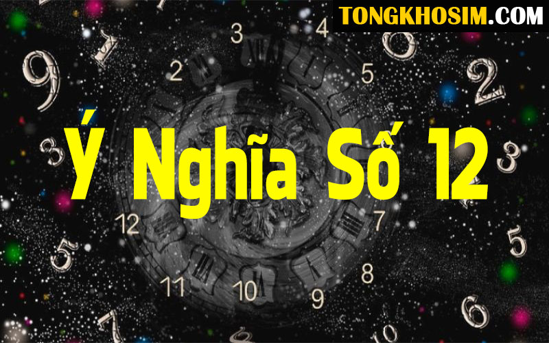 Số 12: Ý nghĩa và Bí ẩn Gallery 1