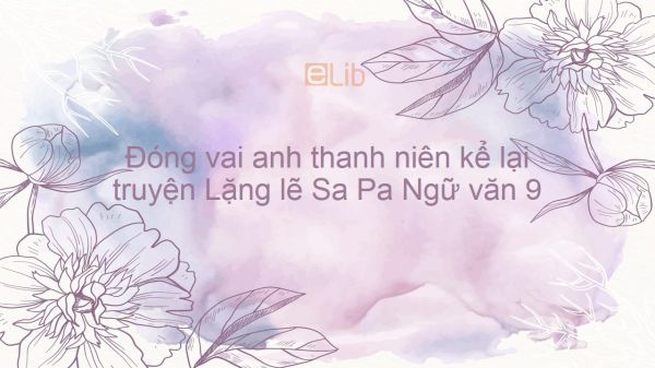 Kể Lại Truyện Lặng Lẽ Sa Pa Ngắn Gọn Nhất Gallery 2