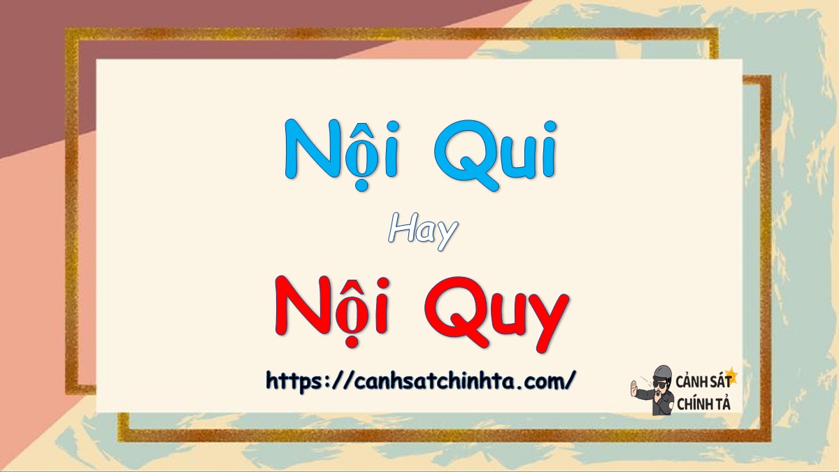 Nội quy hay Nội quy? Gallery 2