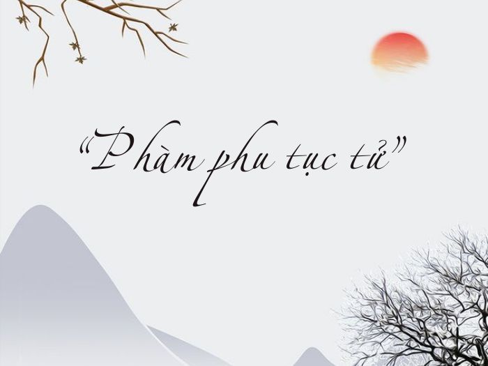 Phàm phu tục tử là gì? Gallery 1