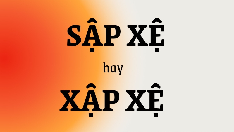 Xập Xệ Là Gì? Gallery 1