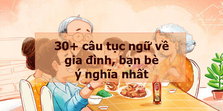 Tục Ngữ Về Gia Đình: Những Bài Học Quý Giá Về Tình Thân Gallery 1