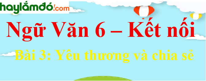 Bài 3 Yêu Thương và Chia Sẻ Gallery 1