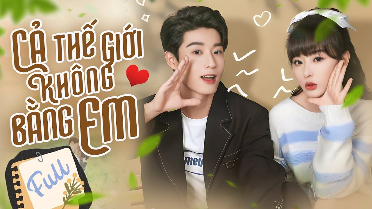 Ca Thế Giới Không Bằng Em Gallery 1