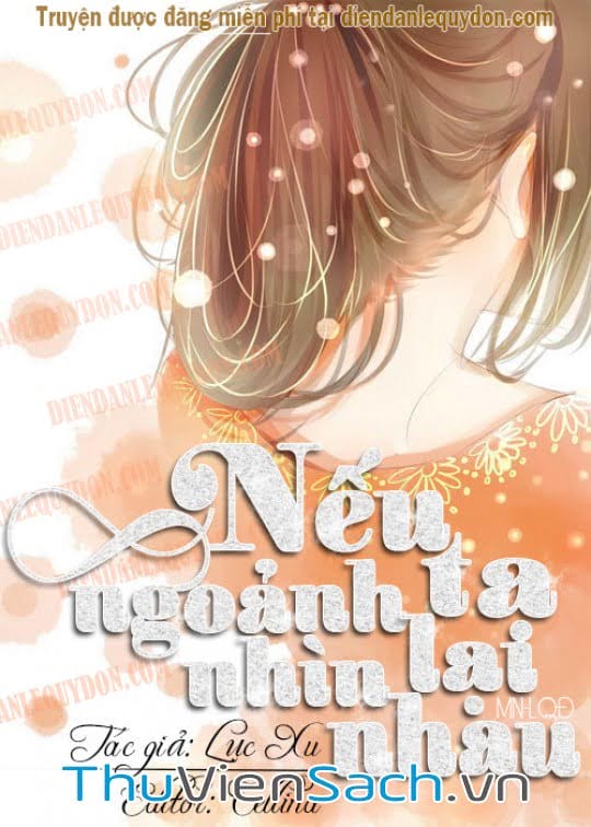 Nếu Ta Ngoảnh Lại Nhìn Nhau Gallery 1