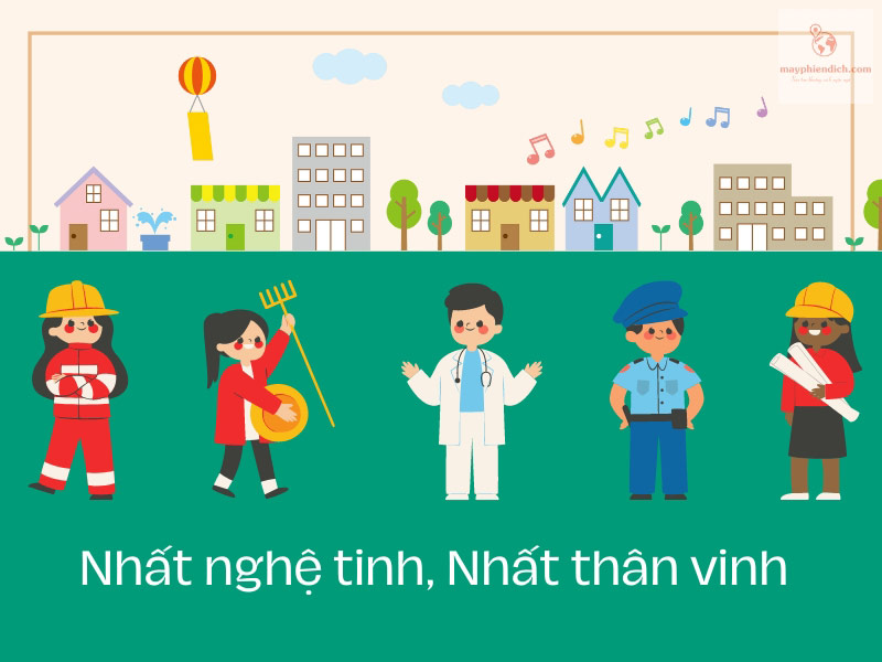 Nhất Nghê Tinh, Nhất Thân Vinh Là Gì? Gallery 1