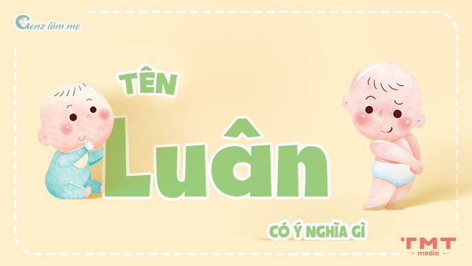 Ý Nghĩa Tên Luân