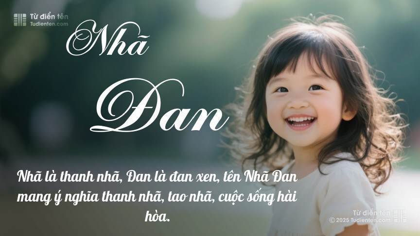 Ý Nghĩa Tên Nhã Đan
