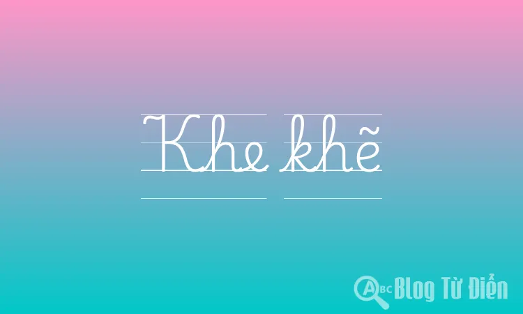 Khe Khẽ Là Gì? Gallery 1