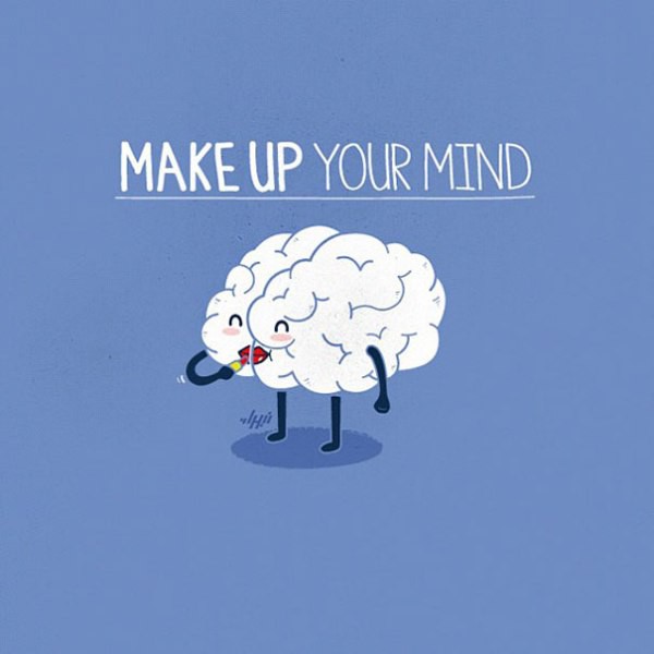 Make Up Your Mind Là Gì? Gallery 1