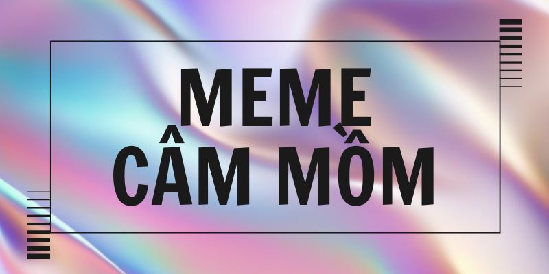Meme Câm Mồm: Nguồn Gốc, Ý Nghĩa và Cách Sử Dụng Gallery 2