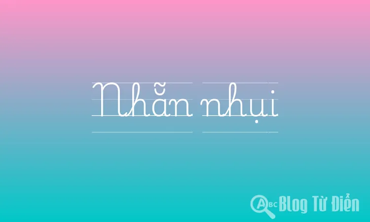 Nhẵn Nhụi Là Gì? Gallery 1