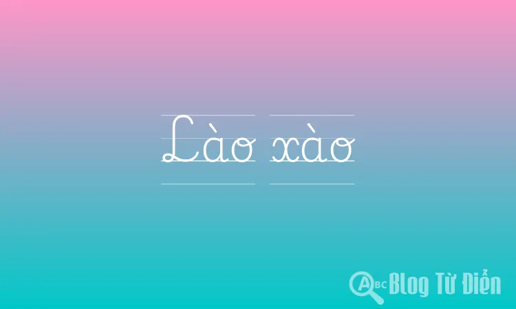 Lao Xao Là Gì? Gallery 1