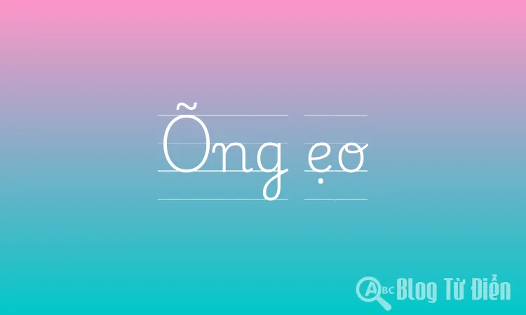 Õng ẹo là gì? Gallery 1