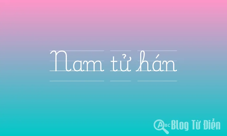 Nam tử hán là gì? Gallery 1