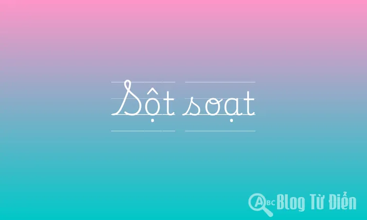 Sột Soạt Là Gì? Gallery 1