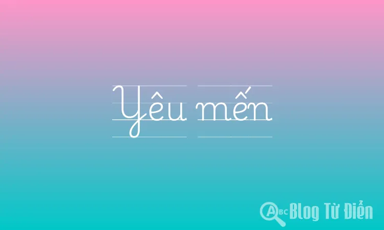 Yêu Mến Là Gì?