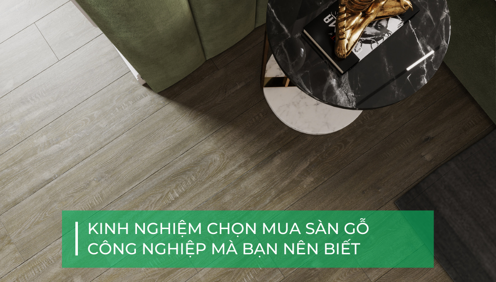 Cách chọn mua sàn gỗ công nghiệp tốt nhất Gallery 1