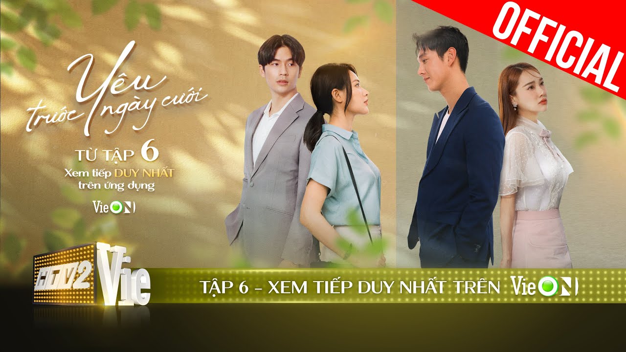Yêu Trước Ngày Cưới Tập 6