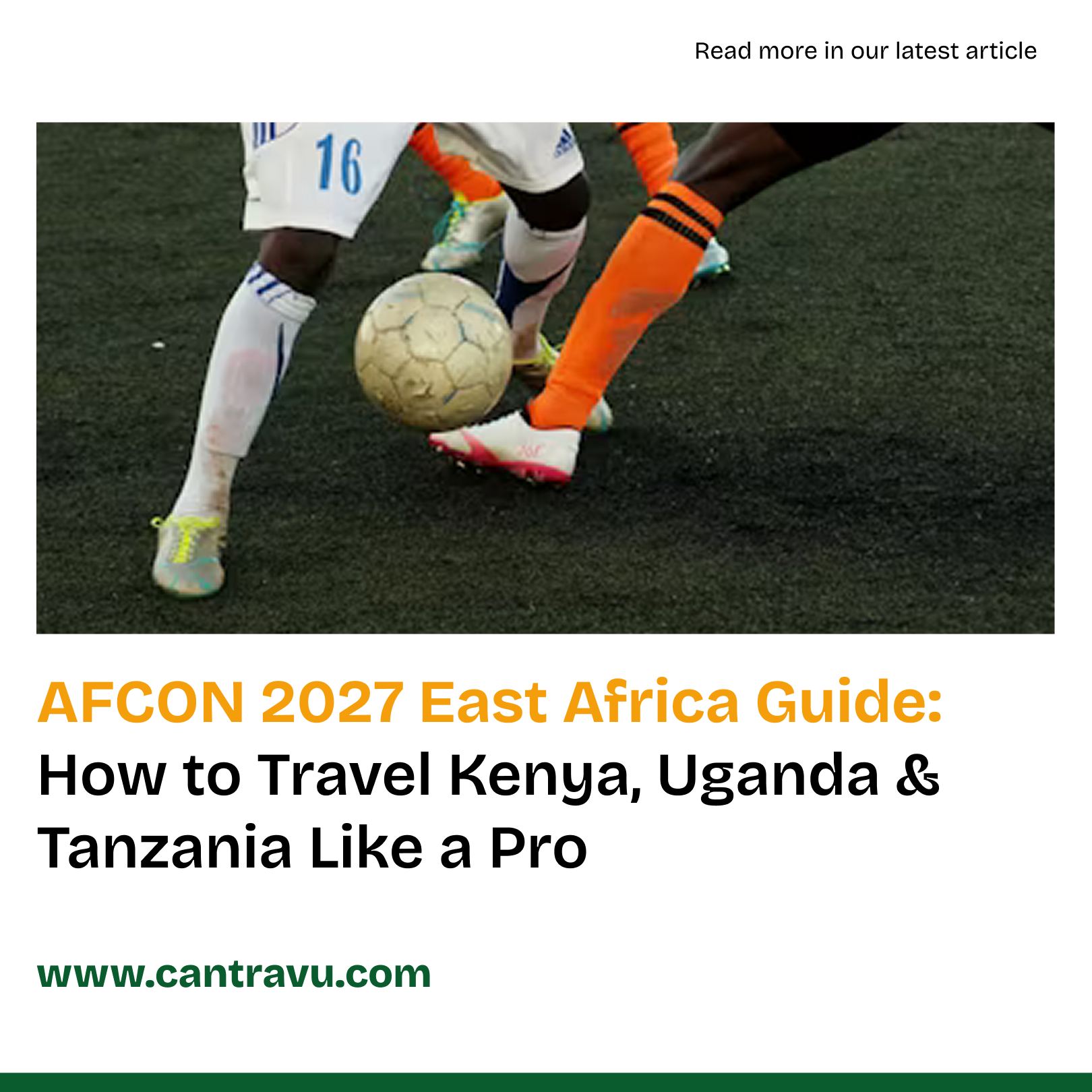 Complete Guide to East Africa for AFCON 2027