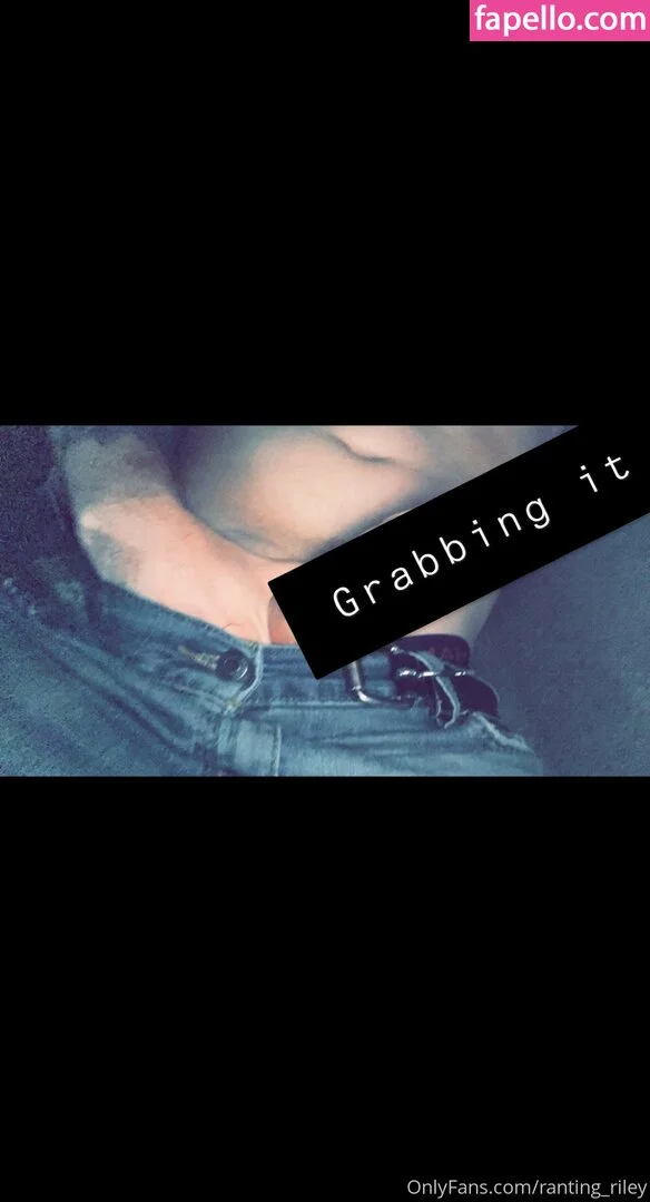 ranting_riley Onlyfans Photo Gallery 