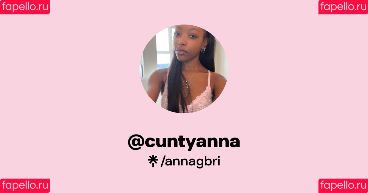 annagbri / cuntyanna Onlyfans Photo Gallery 