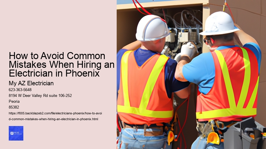 How to Avoid Common Mistakes When Hiring an Electrician in Phoenix