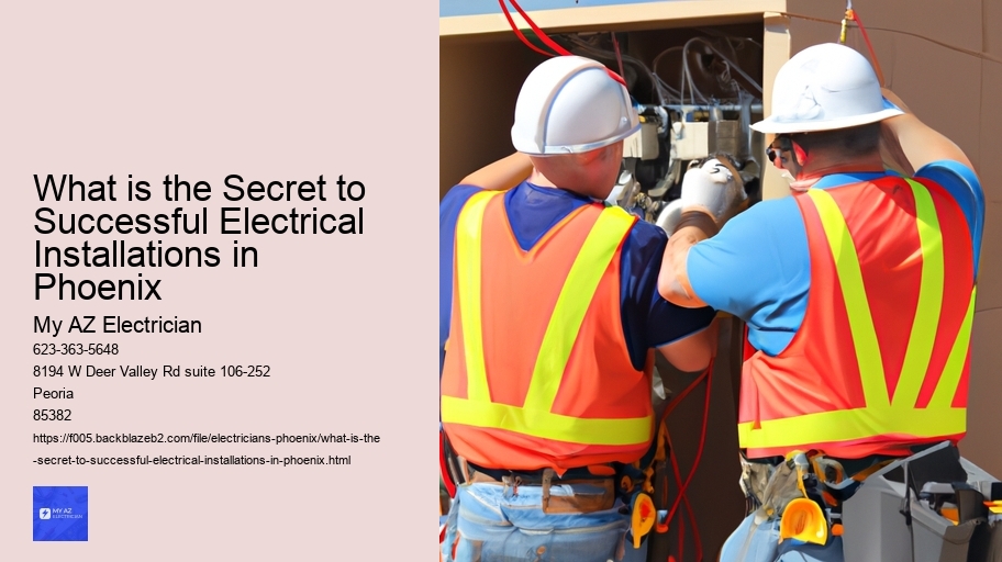 What is the Secret to Successful Electrical Installations in Phoenix