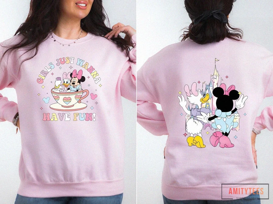 Amitytees - Fleece Sweatshirt - Girls Just Wanna Sweatshirt - Have Fun Disney Sweatshirt - Disney Minnie Daisy Sweatshirt - Disney Besties Sweatshirt - Disneyland Sweatshirt