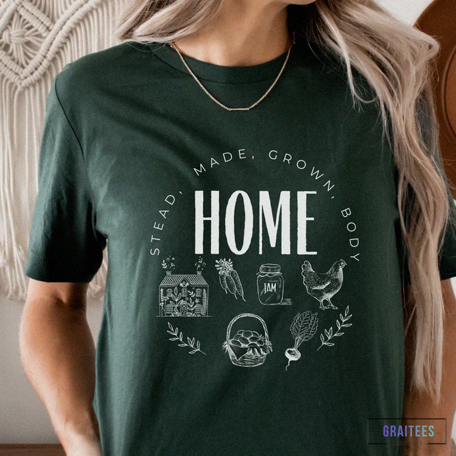 Graitees - Printed T - Shirt - Custom Homesteader Shirt - Homegrown Shirt - Gift For Homesteader
