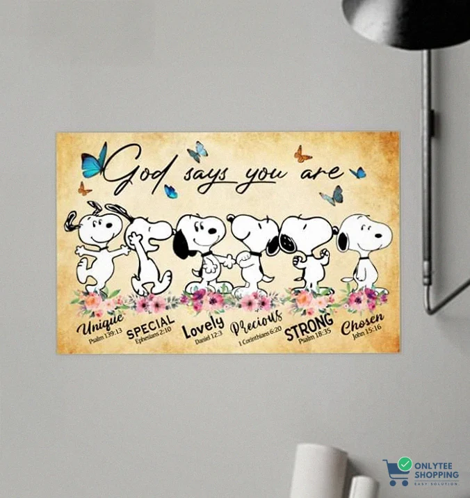 Onlytee - Wall Art Poster - Snoopy Dog God Says You Are Unique Special Lovely Precious Strong Chosen Poster Poster Canvas