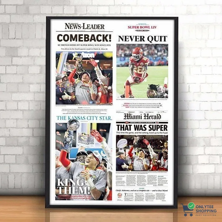 Onlytee - Wall Art Poster - Kansas City Chiefs Super Bowl Liv Champions All Newspaper Headlines Kingdom Comeback Never Quit King Them Poster Canvas Poster Canvas