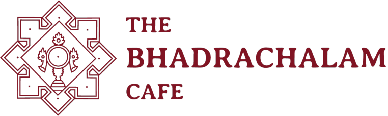 THE BHADRACHALAM CAFE