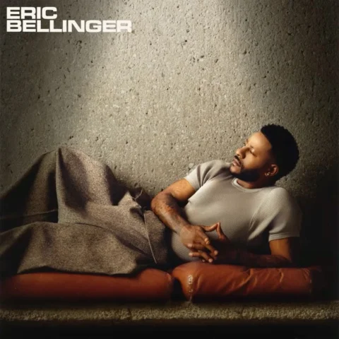 “ERIC BELLINGER” (Self Titled Album) 8/21

“CRY IN FRONT OF YOU” Out Now

“JUST 