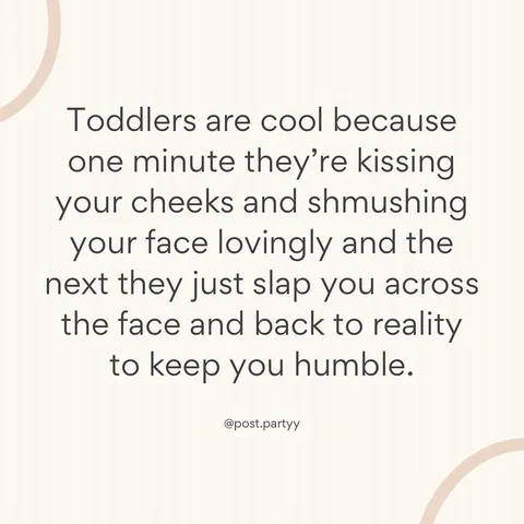 Stay humble 😂

Why are they like this?! Tag a toddler mom for a laugh 👇🏻 

Fo
