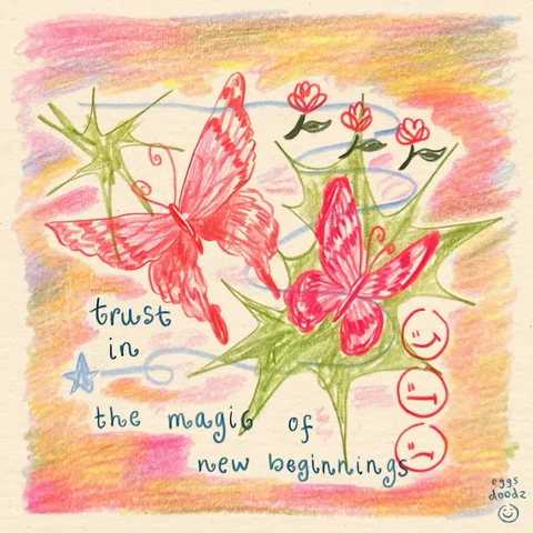 because the butterflies said so
