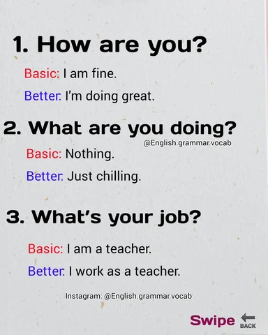These “Better” versions sound more natural, friendly, and modern in daily conver