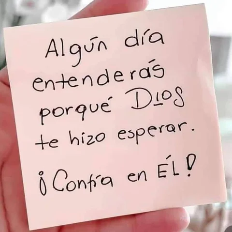 CONFÍA... sus tiempos son perfectos. 😊
