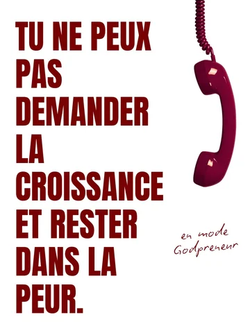 Let’s be real…
Tu ne peux pas demander la croissance et rester dans la peur! Nou
