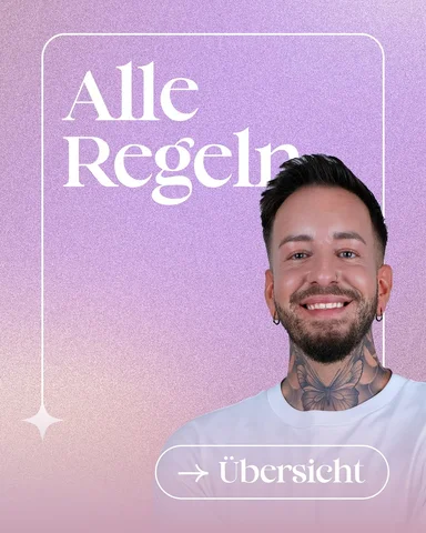ALLE REGELN ZUSAMMENGEFASST 📋✅

Die 15 wichtigsten Regeln, die meiner Meinung n