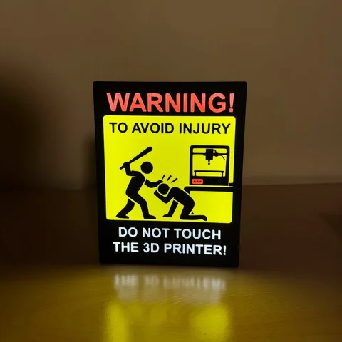 3D printed funny signs, available for free on my Makerworld: 
https://makerworld